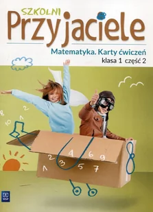 zbiorowa Praca Szkolni przyjaciele. Matematyka. Ćwiczenia 1/2 - Podręczniki dla szkół podstawowych zbiorowa Praca Szkolni przyjaciele. Matematyka. Ćwiczenia 1/2 - Podręczniki dla szkół podstawowych - miniaturka - grafika 1