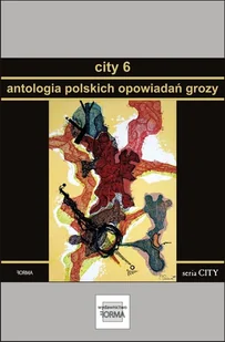 City 6. Antologia polskich opowiadań grozy - E-booki - thrillery - miniaturka - grafika 1
