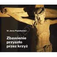 Aforyzmy i sentencje - Edycja Świętego Pawła Zbawienie przyszło przez krzyż. Perełka 231 - Jerzy Popiełuszko - miniaturka - grafika 1