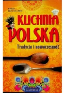 Książki kucharskie - Kuchnia Polska Tradycja i nowoczesność - miniaturka - grafika 1