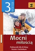 Podręczniki dla liceum - Wydawnictwo św. Stanisława BM - edukacja Religia Mocni miłością LO kl.3 podręcznik - Tadeusz Panuś, Renata Chrzanowska - miniaturka - grafika 1