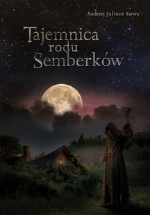 Tajemnica rodu Semberków - Opowiadania - miniaturka - grafika 1