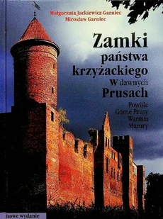 Zamki państwa krzyżackiego w dawnych Prusach - Historia świata - miniaturka - grafika 1