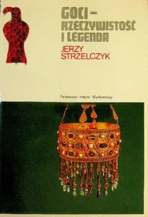 Goci Rzeczywistość i legenda - Historia świata - miniaturka - grafika 1