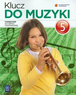 Klucz do muzyki 5 podręcznik - Katarzyna Jakóbczak-Drążek, Agnieszka Sołtysik, Urszula Smoczyńska - Książki o muzyce - miniaturka - grafika 1