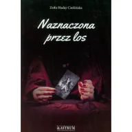 Biografie i autobiografie - Naznaczona przez los Zofia Hadaj-Cieślińska - miniaturka - grafika 1