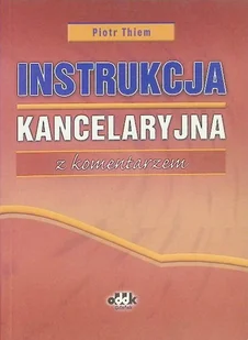 Instrukcja kancelaryjna z komentarzem - Prawo - miniaturka - grafika 1