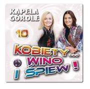 Muzyka biesiadna - Kobiety wino i śpiew. Volume 10 - miniaturka - grafika 1