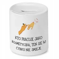 Skarbonki - SKARBONKA DLA KOSMETYCZKI W CYRKU SIĘ NIE ŚMIEJE z Nadrukiem ze Zdjęciem - miniaturka - grafika 1
