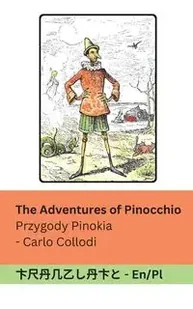 The Adventures of Pinocchio / Przygody Pinokia - Carlo Collodi - Książki do nauki języka polskiego dla obcokrajowców - miniaturka - grafika 1