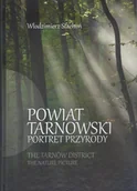 Albumy krajoznawcze - Powiat Tarnowski Portret Przyrody - miniaturka - grafika 1