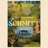 Audiobooki - literatura piękna - Raje utracone. Tom 1 Eric-Emmanuel Schmitt - miniaturka - grafika 1