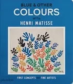 Książki o kulturze i sztuce - Blue & Other Colours: with Henri Matisse - miniaturka - grafika 1