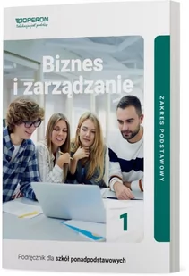 Biznes i zarządzanie podręcznik 1 liceum zakres podstawowy - Zarządzanie - miniaturka - grafika 1