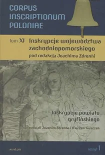 Corpus Inscriptionum Poloniae Tom XI - Joachim Zdrenka, Marceli Tureczek - Historia świata - miniaturka - grafika 1