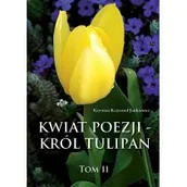 Poezja - Poligraf Kwiat poezji Tom 2 Król tulipan - miniaturka - grafika 1