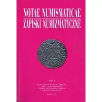 Muzeum Narodowe Notae Numismaticae. Zapiski Numizmatyczne T.10 - praca zbiorowa - Czasopisma - miniaturka - grafika 1