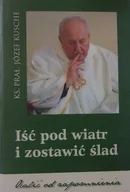 Religia i religioznawstwo - Iść pod wiatr i zostawić ślad - miniaturka - grafika 1