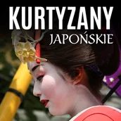 Audiobooki - literatura faktu - Kurtyzany japońskie - miniaturka - grafika 1