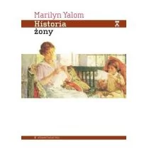 Aletheia Historia żony Marilyn Yalom