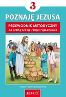 Podręczniki dla szkół podstawowych - Religia Sp 3 Przewodnik metodyczny Poznaję Jezusa - Elżbieta Kondrak, K. Mielnicki - książka - miniaturka - grafika 1