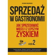 Biznes - MOJA Consulting Sprzedaż w gastronomii cz.2 Jan Mołoniewicz - miniaturka - grafika 1