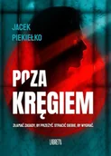 Kryminały - Poza kręgiem - Jacek Piekiełko - miniaturka - grafika 1