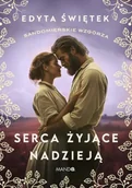Romanse - Sandomierskie wzgórza T.3 Serca żyjące nadzieją - Edyta Świętek - miniaturka - grafika 1
