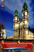 Książki o kulturze i sztuce - Krzeszowskie Sanktuarium Europejska Perła Baroku - miniaturka - grafika 1