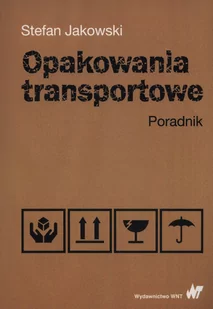 Opakowania transportowe Poradnik - Stefan Jakowski - Technika - miniaturka - grafika 1