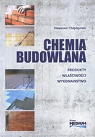 Technika - Chemia budowlana. Produkty, właściwości, wykonawstwo. - miniaturka - grafika 1