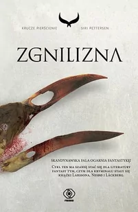 Rebis Zgnilizna. Krucze pierścienie - Siri Pettersen - Fantasy Rebis Zgnilizna. Krucze pierścienie - Siri Pettersen - Fantasy - miniaturka - grafika 1