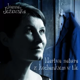 MTJ Agencja Artystyczna Martwa natura z kochankiem w tle - Poezja śpiewana - miniaturka - grafika 1
