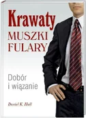 Moda i uroda - Krawaty, Muszki, Fulary. Dobór i Wiązanie - miniaturka - grafika 1