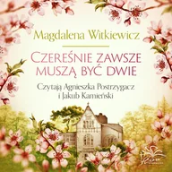 Audiobooki - romanse - Czereśnie zawsze muszą być dwie - miniaturka - grafika 1