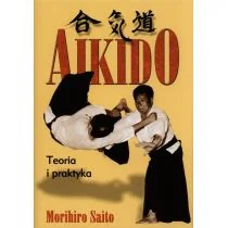 Saito Morihiro Aikido Teoria i praktyka - Pozostałe języki obce - miniaturka - grafika 2