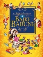 Książki edukacyjne - Najpiękniejsze bajki babuni - miniaturka - grafika 1