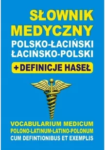 Level Trading Słownik medyczny polsko-łaciński, łacińsko-polski + definicje haseł - Bartłomiej Żukrowski, Baran Justyna, Aleksandra Lemańska - Pozostałe języki obce - miniaturka - grafika 2