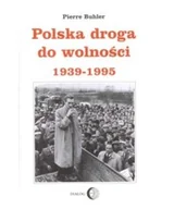 Historia Polski - Polska droga do wolności 1939-1995 - miniaturka - grafika 1