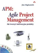 Zarządzanie - APM Agile Project Management. Jak Tworzyć Innowacyjne Produkty - miniaturka - grafika 1