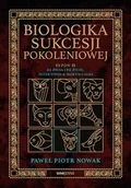 Poradniki hobbystyczne - Biologika Sukcesji Pokoleniowej. Sezon 2. Za życia i po życiu. Inter vivos & Mortis causa - Paweł Piotr Nowak - miniaturka - grafika 1