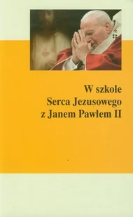 Dufour Gerard W szkole Serca Jezusowego z Janem Pawłem II - Książki religijne obcojęzyczne - miniaturka - grafika 2
