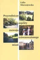 Nauki przyrodnicze - Przyrodnicze aspekty rozwoju zrównoważonego miast - miniaturka - grafika 1