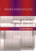 Książki o kulturze i sztuce - Media elektroniczne kreujące obraz rodziny i dziecka - miniaturka - grafika 1