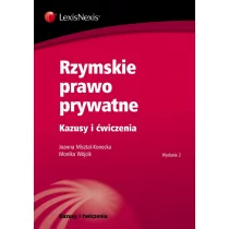 LexisNexis Rzymskie prawo prywatne Kazusy i ćwiczenia Joanna Misztal-Konecka, Monika Wójcik