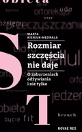 Diety, zdrowe żywienie - Kieniuk-Mędrala Marta Rozmiar szczęścia nie daje. - miniaturka - grafika 1