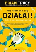 E-booki - poradniki - Nie tłumacz się, działaj! Odkryj moc samodyscypliny - miniaturka - grafika 1