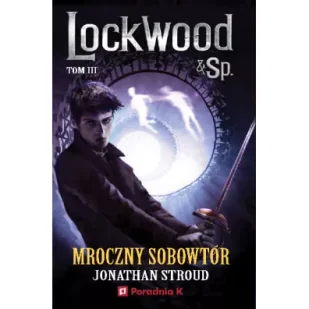 Mroczny sobowtór. Lockwood & Sp. Tom 3 - Fantasy - miniaturka - grafika 1