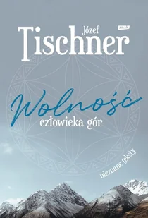Wolność człowieka gór - Religia i religioznawstwo - miniaturka - grafika 3