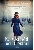 Literatura obyczajowa - Na wschód od Breslau - miniaturka - grafika 1